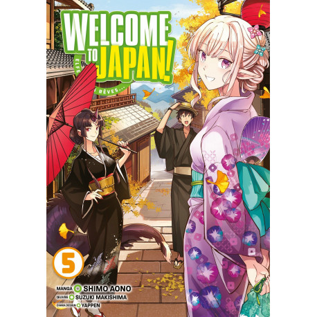 WELCOME TO JAPAN! ELFE DE MES REVES... - T05 - WELCOME TO JAPAN! ELFE DE MES REVES...