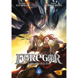EGREGOR : LE SOUFFLE DE LA FOI - T13 - EGREGOR : LE SOUFFLE DE LA FOI