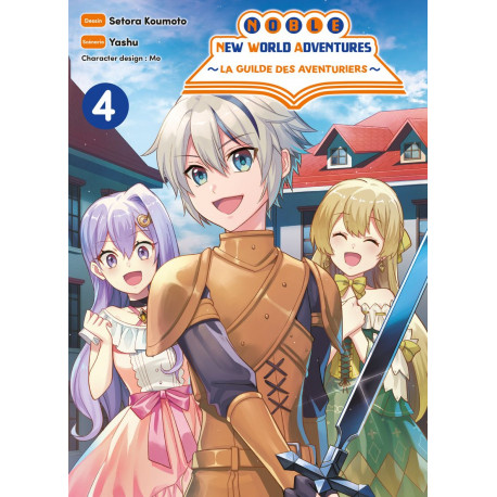 NOBLE NEW WORLD ADVENTURES - LA GUILDE DES AVENTURIERS T04