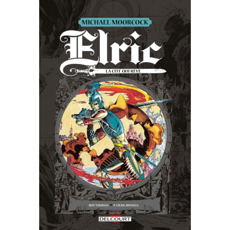 ELRIC - LA CITE QUI REVE - ONE-SHOT - ELRIC - LA CITE QUI REVE