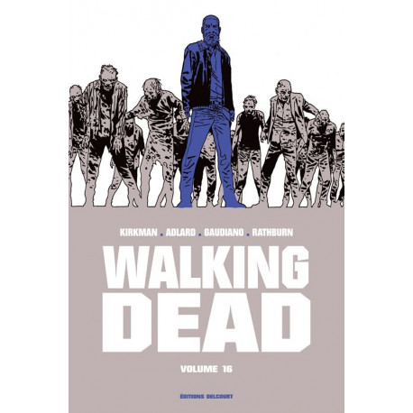 WALKING DEAD - T16 - WALKING DEAD PRESTIGE" VOLUME 16"