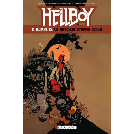 HELLBOY AND BPRD - HELLBOY ET BPRD T07 - LE RETOUR D'EFFIE KOLB