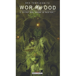 WORMWOOD T02 - CA FAIT MAL QUAND JE FAIS PIPI