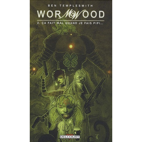 WORMWOOD T02 - CA FAIT MAL QUAND JE FAIS PIPI