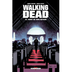 WALKING DEAD T13 - POINT DE NON-RETOUR