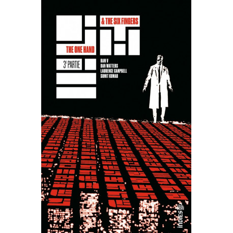 URBAN INDIES - THE ONE HAND & THE SIX FINGERS TOME 3