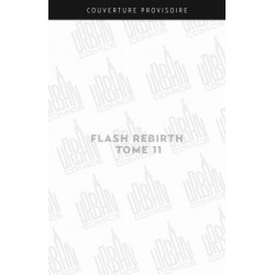 FLASH REBIRTH - TOME 11