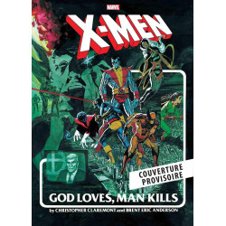 X-MEN : DIEU CREE, L'HOMME DETRUIT