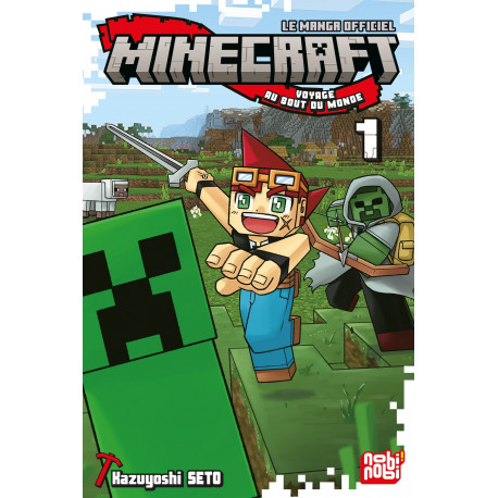 MINECRAFT, LE MANGA OFFICIEL - VOYAGE AU BOUT DU MONDE T01