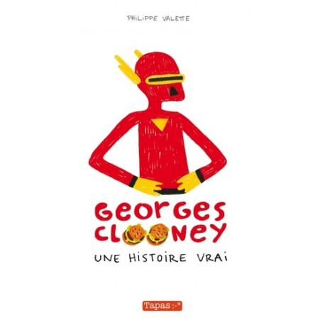 PACK DEDICACE : GEORGES CLOONEY TOME 1 PHILIPPE VALETTE