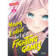 YOUNG LADIES DON'T PLAY FIGHTI - YOUNG LADIES DON T PLAY FIGHTING GAMES - TOME 1