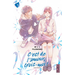 C'EST DE L'AMOUR, CROIS-MOI ! - TOME 1