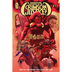 WHATEVER HAPPENED TO CRIMSON JUSTICE 1 OF 5 CVR A INAKI MIRANDA MR 