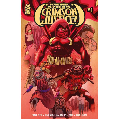 WHATEVER HAPPENED TO CRIMSON JUSTICE 1 OF 5 CVR A INAKI MIRANDA MR 