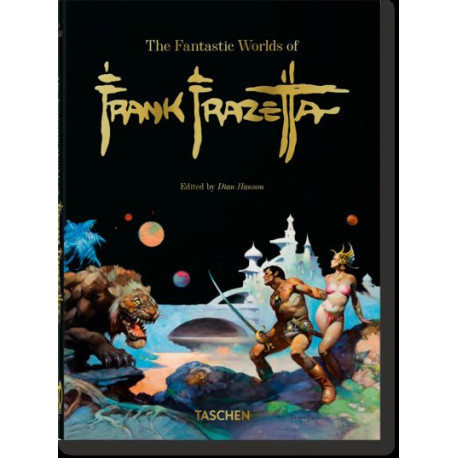 THE FANTASTIC WORLDS OF FRANK FRAZETTA. 45TH ED. - EDITION MULTILINGUE