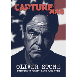 CAPTURE MAG N 2 OLIVER STONE : L'AMERIQUE DROIT DANS LES YEUX