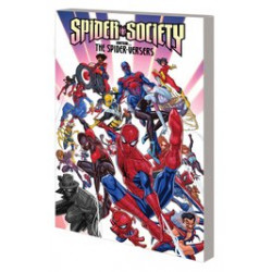 SPIDER-SOCIETY ENTER THE SPIDER-VERSERS TP 