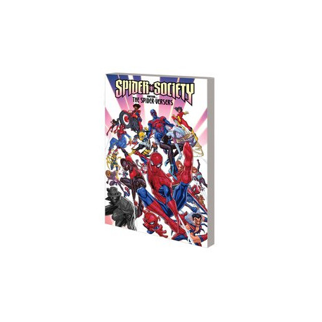 SPIDER-SOCIETY ENTER THE SPIDER-VERSERS TP 