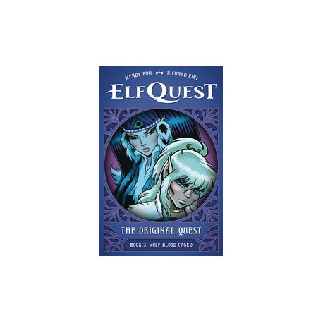 ELFQUEST ORIGINAL QUEST HC VOL 3 WOLF BLOOD CAGED