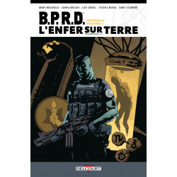 BPRD - L'ENFER SUR TERRE - INTEGRALE T01