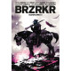 BRZRKR - BLOODLINES T02