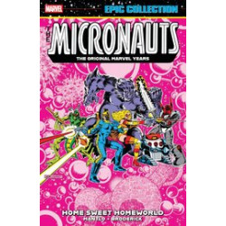 MICRONAUTS EPIC COLLECT TP ORIGINAL MARVEL YEARS HOMEWORLD 