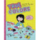 TRUE COLORS GROWING UP WEIRD IN THE 90S GN 