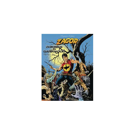ZAGOR ZOMBIES IN DARKWOOD SIGNATURE ED 