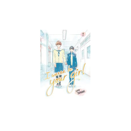I WANNA BE YOUR GIRL HC VOL 1
