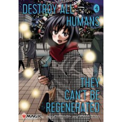 DESTROY ALL HUMANS CANT BE REGENERATED MTG MANGA GN VOL 4