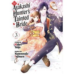 AYAKASHI HUNTERS TAINTED BRIDE GN VOL 3