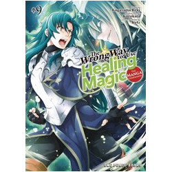 WRONG WAY USE HEALING MAGIC GN VOL 9