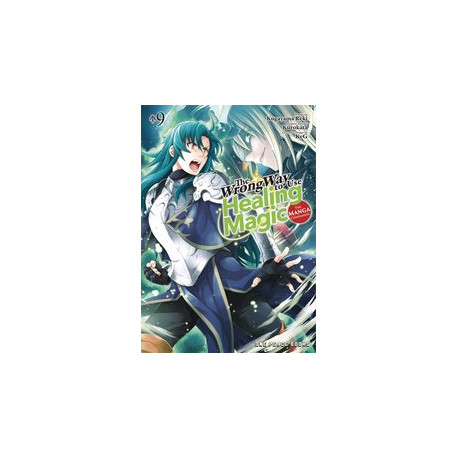 WRONG WAY USE HEALING MAGIC GN VOL 9