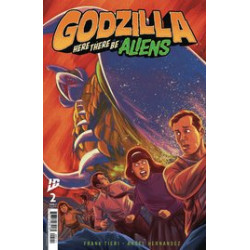 GOZILLA HERE THERE BE ALIENS 2 CVR B HERNANDEZ