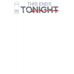 THIS ENDS TONIGHT 1 OF 3 CVR C BLANK SKETCH VAR