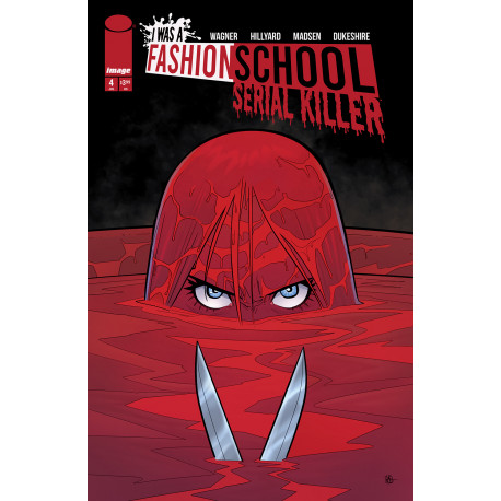 I WAS A FASHION SCHOOL SERIAL KILLER 4 OF 5 CVR A DANIEL HILLYARD MICHELLE MADSEN MR 