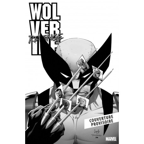 WOLVERINE : VENGEANCE - EDITION NOIR & BLANC