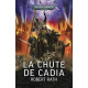 LA CHUTE DE CADIA