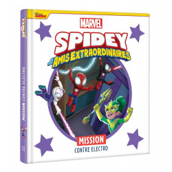SPIDEY ET SES AMIS EXTRAORDINAIRES - MISSION CONTRE ELECTRO - MARVEL