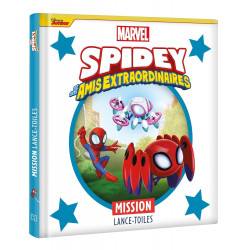 SPIDEY ET SES AMIS EXTRAORDINAIRES - MISSION LANCE-TOILES - MARVEL