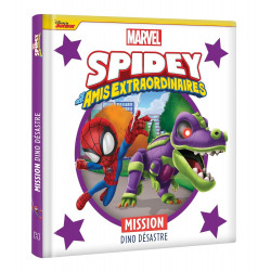 SPIDEY ET SES AMIS EXTRAORDINAIRES - MISSION DINO DESASTRE - MARVEL
