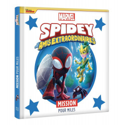 SPIDEY ET SES AMIS EXTRAORDINAIRES - MISSION POUR MILES - MARVEL