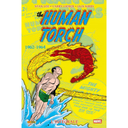 THE HUMAN TORCH : L'INTEGRALE 1962-1964 (T01)