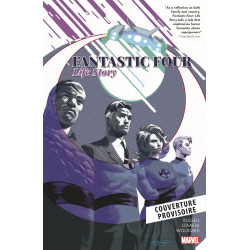 FANTASTIC FOUR : L'HISTOIRE D'UNE VIE