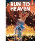 RUN TO HEAVEN - TOME 02