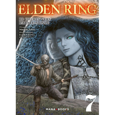 ELDEN RING LE CHEMIN VERS L'ARBRE-MONDE - ELDEN RING : LE CHEMIN VERS L'ARBRE-MONDE T07