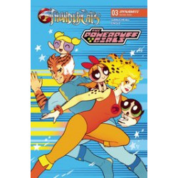 THUNDERCATS POWERPUFF GIRLS 3 CVR A GANUCHEAU