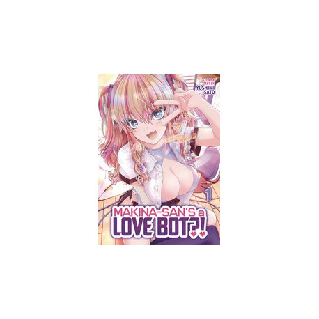 MAKINA SANS A LOVE BOT GN VOL 1
