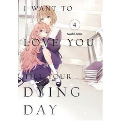 I WANT TO LOVE YOU TIL YOUR DYING DAY GN VOL 4