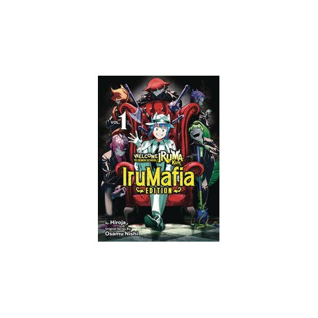 WELCOME TO DEMON SCHOOL IRUMAFIA ED GN VOL 1